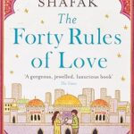 The Forty Rules of Love: The magical tale of love and self-discovery from the bestselling author of The Island of Missing Trees